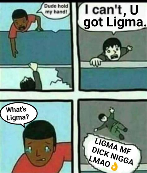 ligma meme|More.